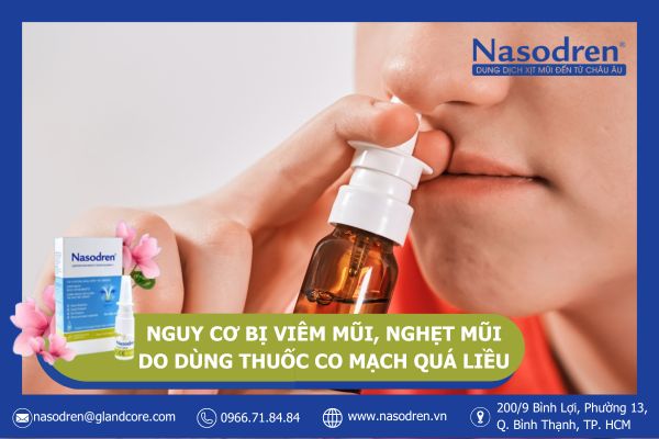 Nguy cơ bị viêm mũi, nghẹt mũi do dùng thuốc co mạch quá liều
