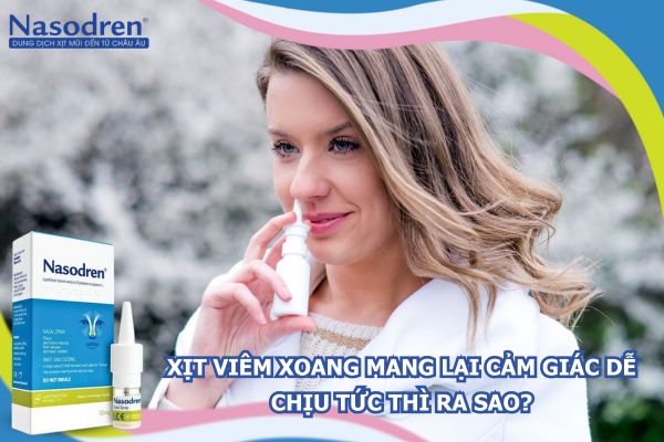 xịt viêm xoang mang lại cảm giác dễ chịu