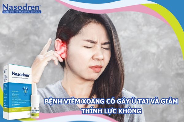 bệnh viêm xoang có gây ù tai và giảm thính lực