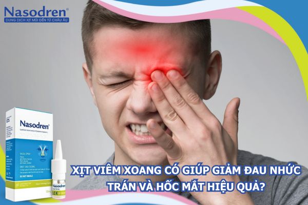 xịt viêm xoang giam đau nhức trán và hóc mắt
